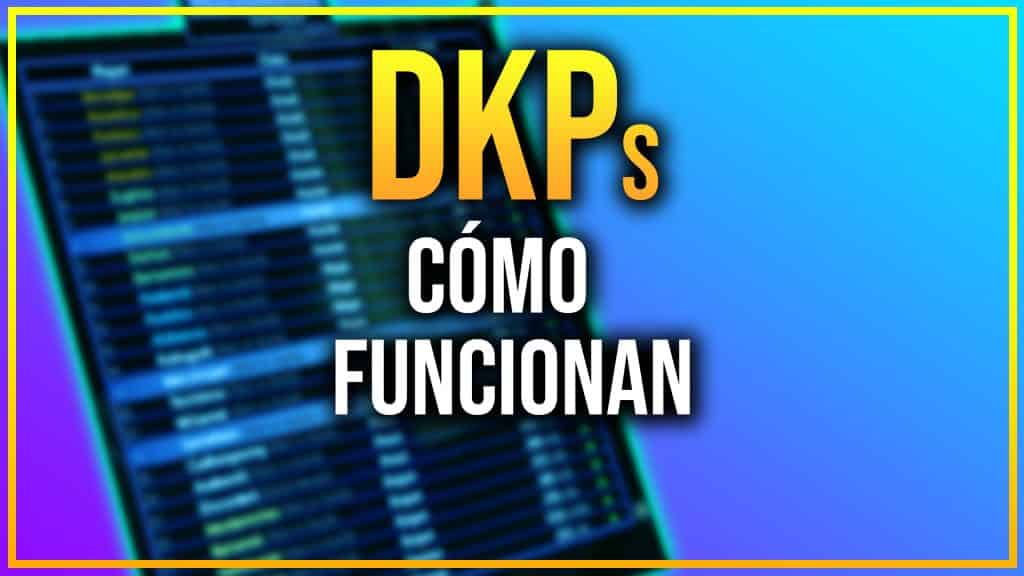 Guía DKPs WoW