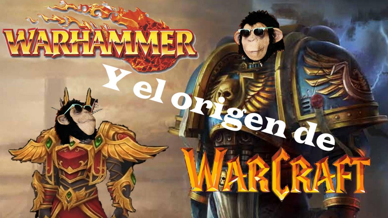 Warhammer y el origen de Warcraft