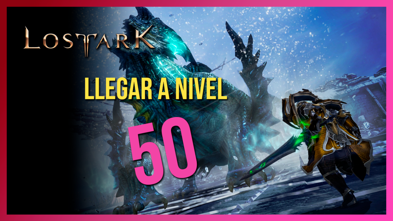 llegar a nivel 50